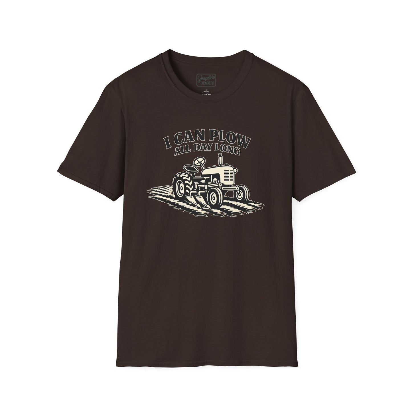 I Can Plow All Day Long Tractor Tee